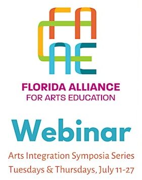 FAAE Arts Integration Symposia Series: Tuesdays and Thursdays, July 11-27