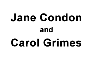 Jane Condon and Carol Grimes